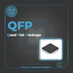 ساخت آی‌سی با بسته‌بندی QFN؛ کاربرد در مدارهای RF، سنسورها و فرایند ساخت مدار مجتمع